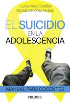 Manuales prácticos - El suicidio en la adolescencia