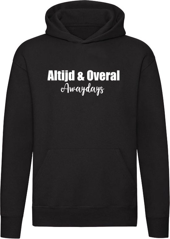Altijd & overal awaydays Hoodie - fans - voetbal - sport - supporters - uitsupporters - ultras - unisex - trui - sweater - capuchon