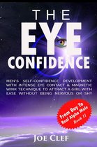 From Boy to Real Alpha Male 11 - The Eye Confidence