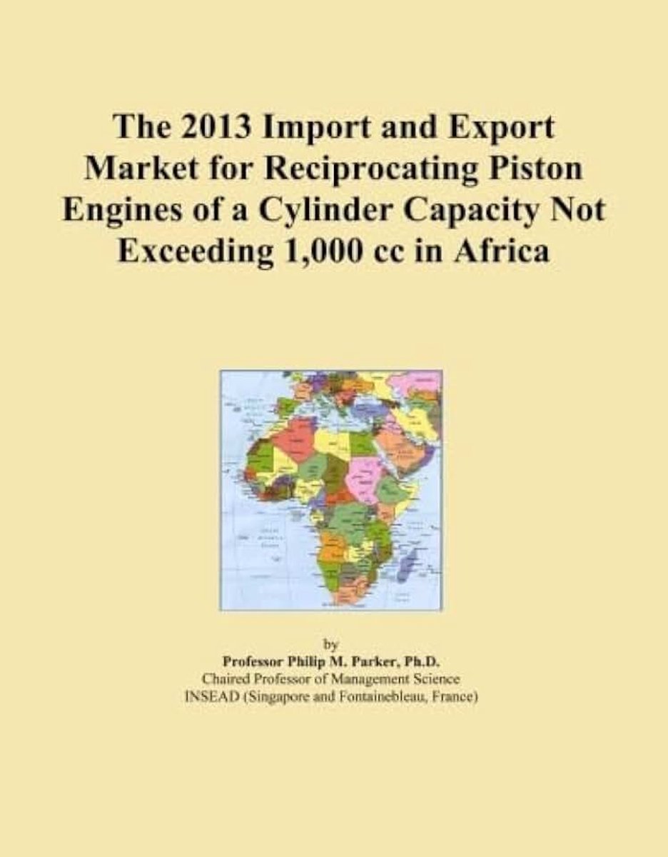2013 Import and Export Market for Reciprocating Piston Engines of a Cylinder Capacity Not Exceeding 1,000 cc in Africa
