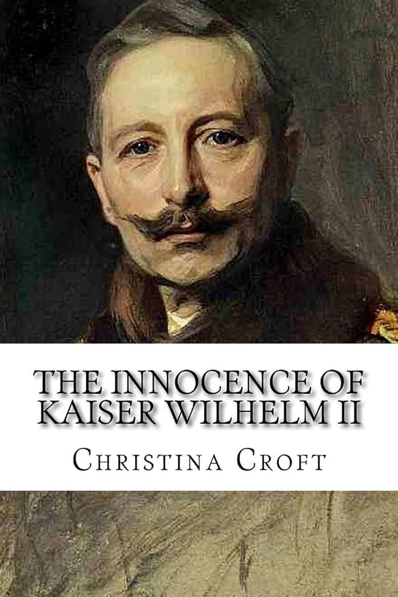 Wilhelm II: and the First World War