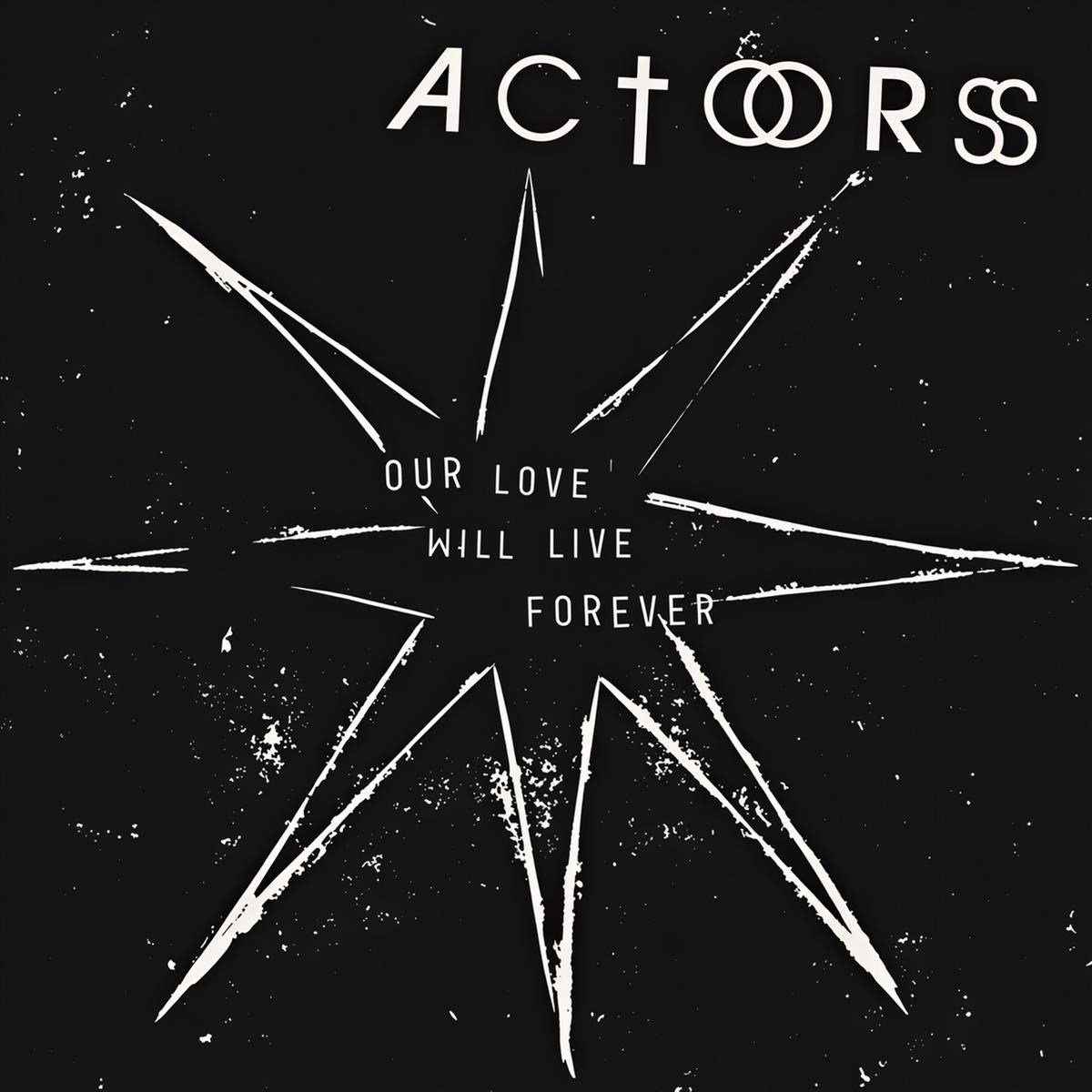 Actors - Our Love Will Live Forever (LP)