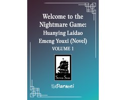 Welcome to the Nightmare Game: Huanying Laidao Emeng Youxi (Novel) Vol. 1