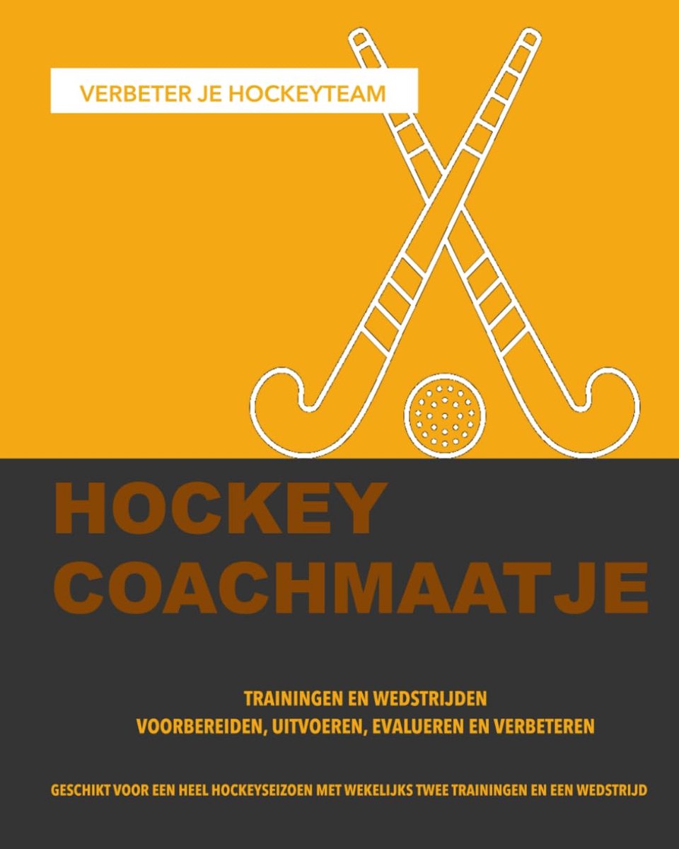 Hockey coachmaatje: Trainingen en wedstrijden voorbereiden, uitvoeren, evalueren en verbeteren - ShopVlot