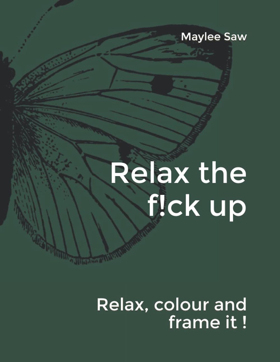 Relax the f!ck up: Relax, colour and frame it ! - ShopVlot