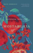 Biblioasis International Translation Series - Mostarghia