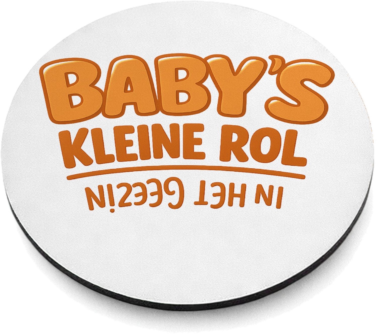 Mr Cadeautjes MDF magnetische fotolijst rond Ø 9,5 - design Humoristische babyboodschap met omgekeerde typografie | cadeau Wit