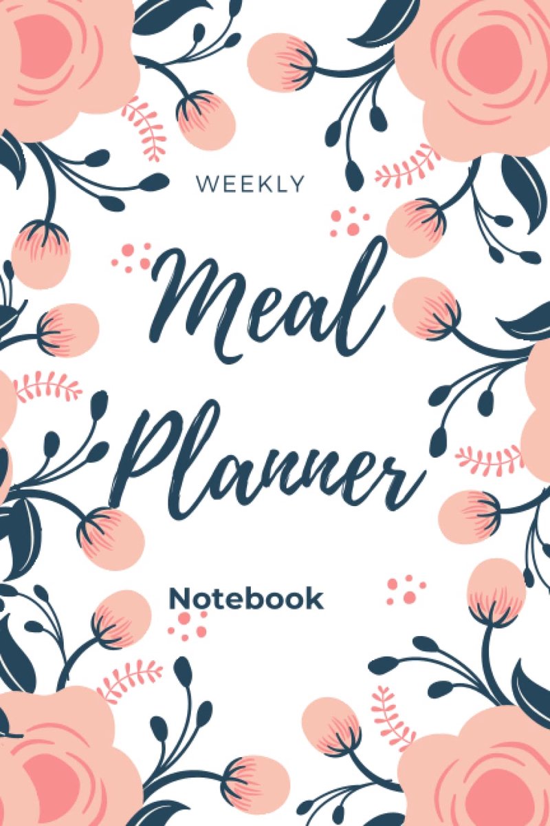 Meal Planner Notebook: Weekly Meal Organizer Planner With Grocery List Journal - ShopVlot
