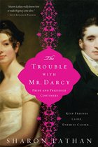 Trouble With Mr Darcy