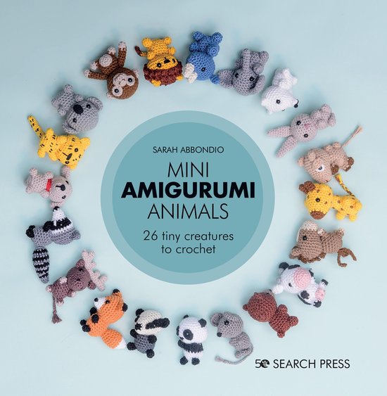 Mini Amigurumi Dieren: 26 kleine creaturen om te haken.