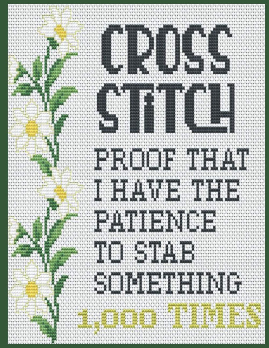 Stitch Planner: Cross Stitch Journal to Organize Needlework | Perfect Gift For Cross Stitch Lovers | Floral Book Cover with Funny Quote