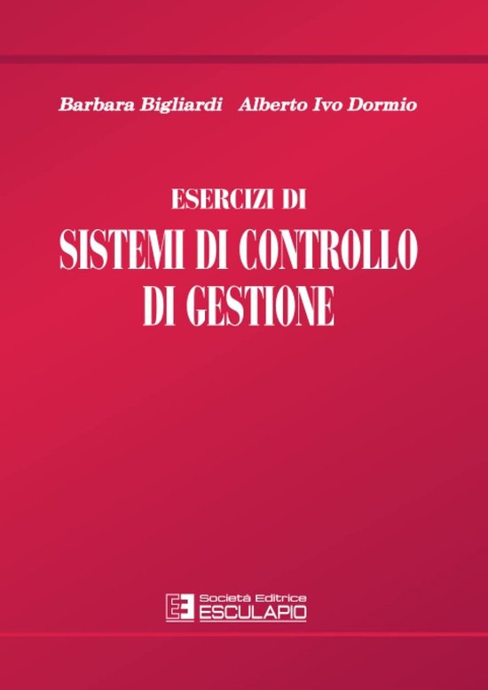 Esercizi di Sistemi di Controllo di Gestione - cover