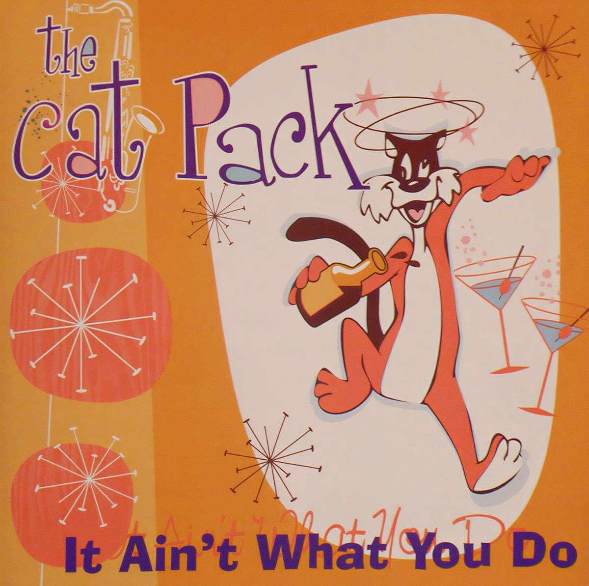 The Cat Pack - It Ain't What You Do (CD)