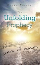 The Unfolding Prophecy