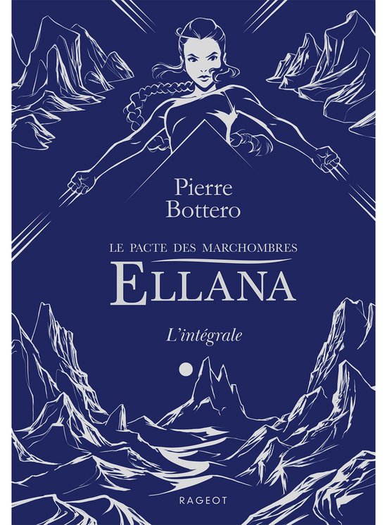 Ellana - Le pacte des Marchombres - L'intégrale - cover