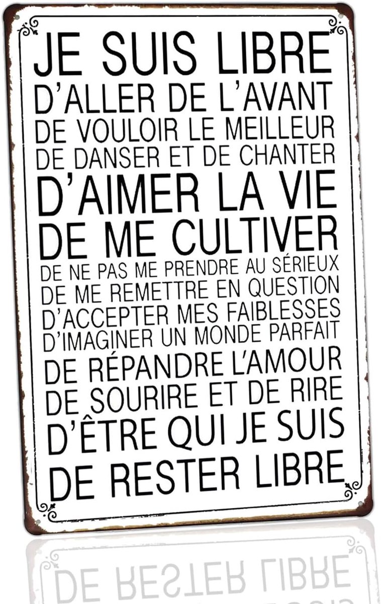 Bord met opschrift "Je suis Libre d'vie", metaal, affiche, slogan