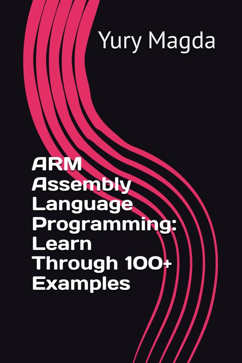 Assembly Language Programming: Learn Through 100+ Examples