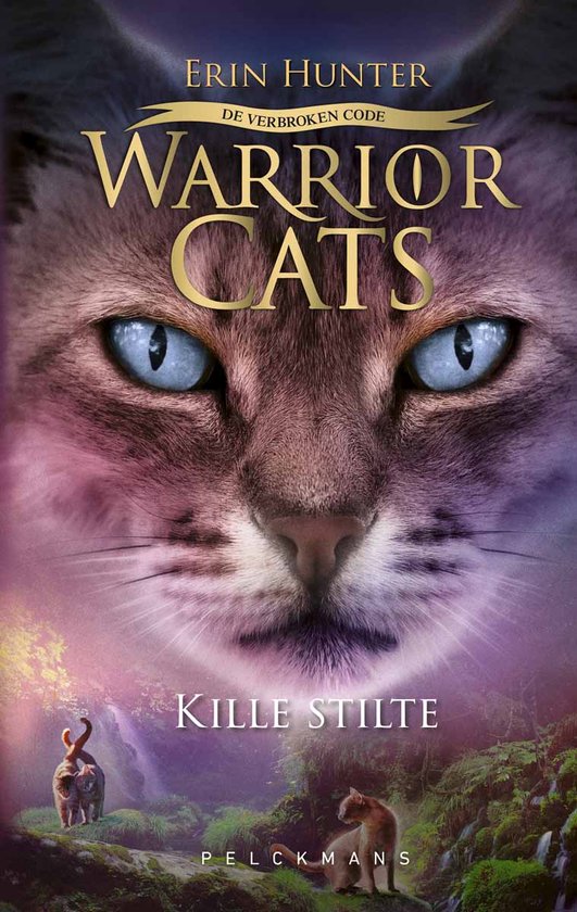 Couverture du livre Warrior Cats - Le code brisé : Kille stilte. Avec un chat aux yeux bleus au premier plan et deux chats dans un paysage forestier.