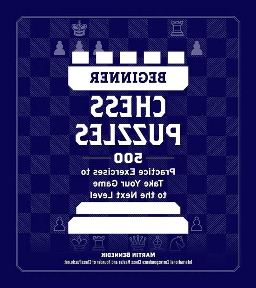 Schaakpuzzels - Schaken oefenen - Spel verbeteren - 500 oefeningen - 256 pagina's - Niet gespecificeerd