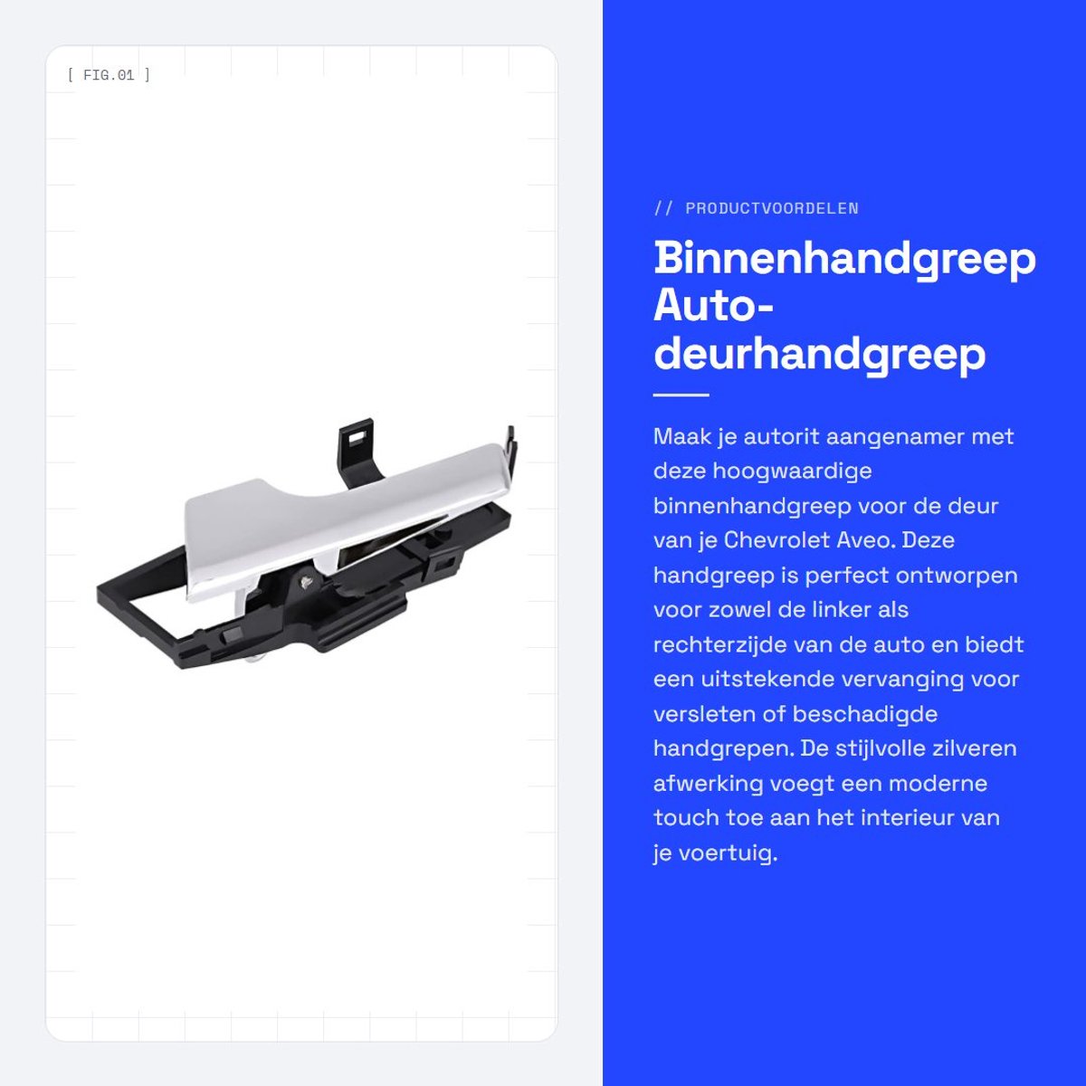 Dailygoods- Binnendeurgreep Zilver - Deurgreep Links/Rechts - Deurklink - Kunststof - Voor Aveo/Aveo5/Pontiac G3 - Perfecte Pasvorm