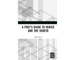 A Poet’s Guide to Venice and the Veneto