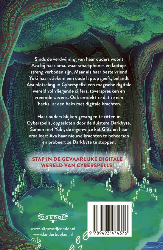 Boekomslag met bomen gevuld met binaire code, een meid die laptop vasthoudt en tekst. De tekst luidt 'STAP IN DE GEVAARLIJKE DIGITALE WERELD VAN CYBERSPELLS!'.