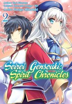Seirei Gensouki: Spirit Chronicles (Manga Version) 2 - Seirei Gensouki: Spirit Chronicles (Manga Version) Volume 2