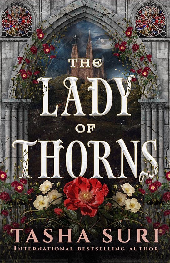 Boekomslag van The Lady of Thorns met een gotische boog, rode bloemen en een kasteel op de achtergrond.