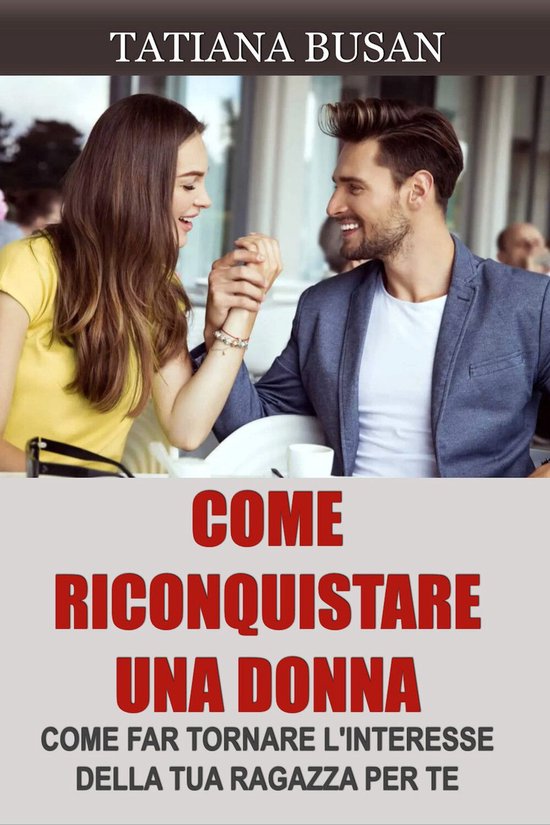 Come riconquistare una donna - cover