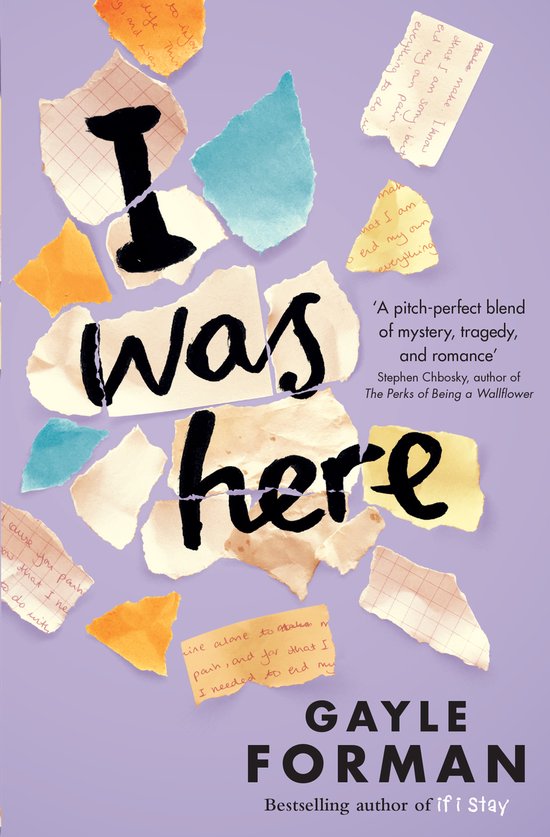 Boekomslag met de titel 'I Was Here' in grote letters, bestaande uit gescheurde papieren in verschillende kleuren.