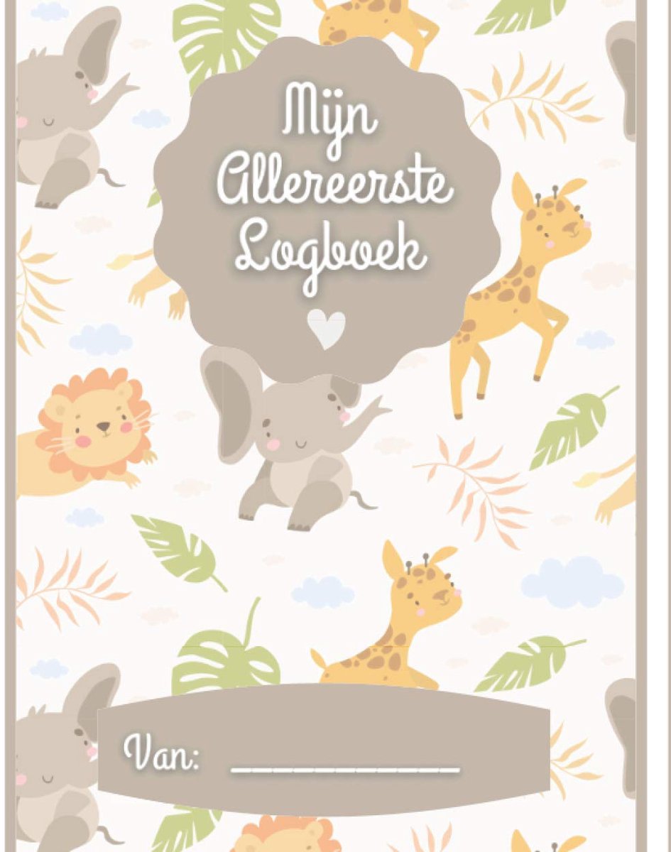 Allereerste logboek: Geweldige Baby tracker, Alles-in-één Logboek voor Dagelijks Bijhouden van Borstvoeding, Peuterlogboek, Verzorging, Voeding, ... Nieuwe Mama Planner, Ideale Toekomstige Mama