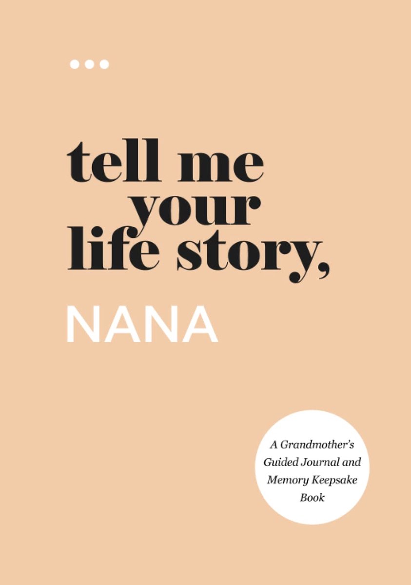 Me Your Life Story, Nana: A Grandmother’s Guided Journal and Memory Keepsake Book