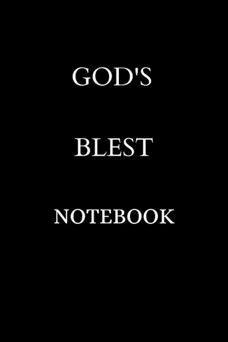 GOD'S BLEST NOTEBOOK