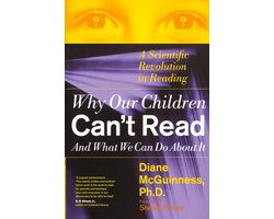 Why Our Children Can't Read and What We Can Do About It
