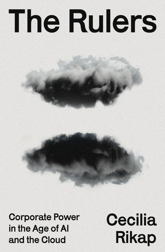 Boek "The Rulers" met tekst "Corporate Power in the Age of AI and the Cloud" en "Cecilia Rikarp". Twee donkere wolken boven elkaar op een lichte achtergrond.