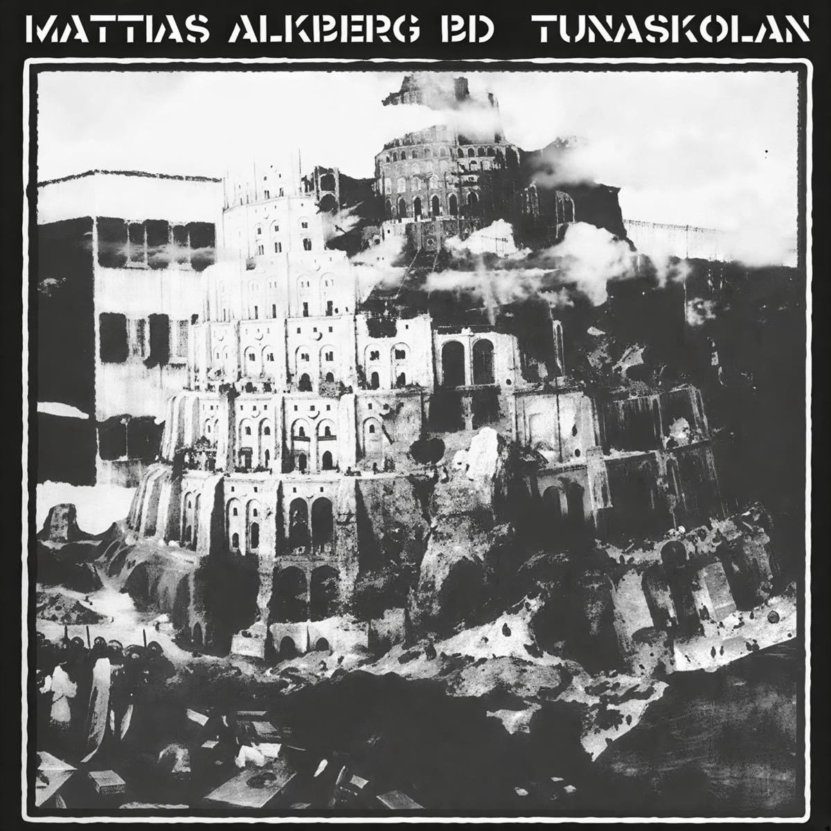 Mattias Alkberg - Tunaskolan (LP)