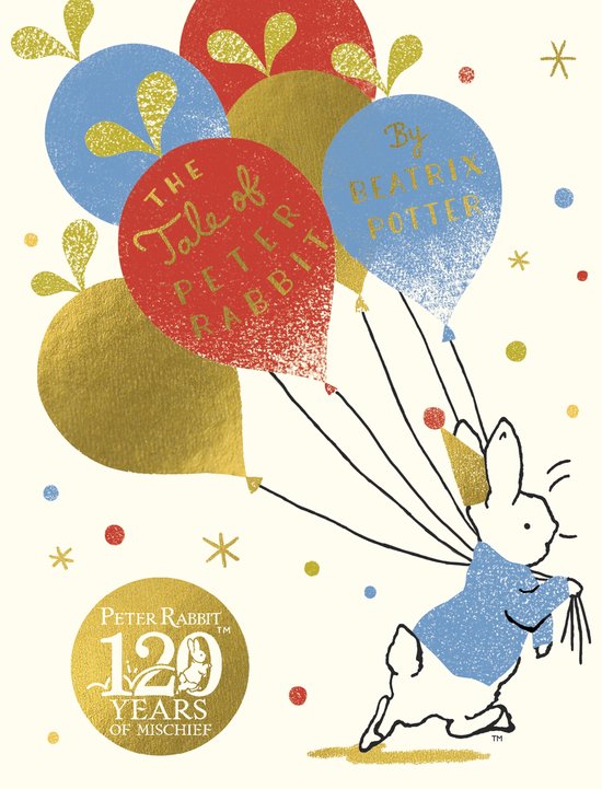 Peter Rabbit met ballonnen, waarop 'The Tale of Peter Rabbit by Beatrix Potter' staat. 120 jaar Peter Rabbit.