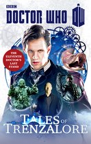 De voorkant van het boek 'Doctor Who Tales of Trenzalore' met de elfde Doctor die vecht tegen monsters, 'The Eleventh Doctor's Last Stand'.