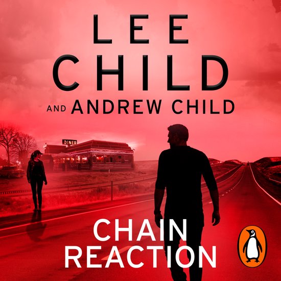 Boekomslag 'Chain Reaction' van Lee en Andrew Child. Man loopt op weg, diner op achtergrond. Rode lucht.