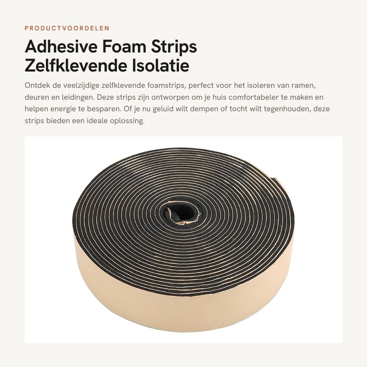Dailygoods- Afdichtingsstrip 30 meter - Zelfklevende Schuimrubberen Strip - Geluidsisolerende Strip - Isolatietape - Antislipstrip - Eenvoudig aan te brengen