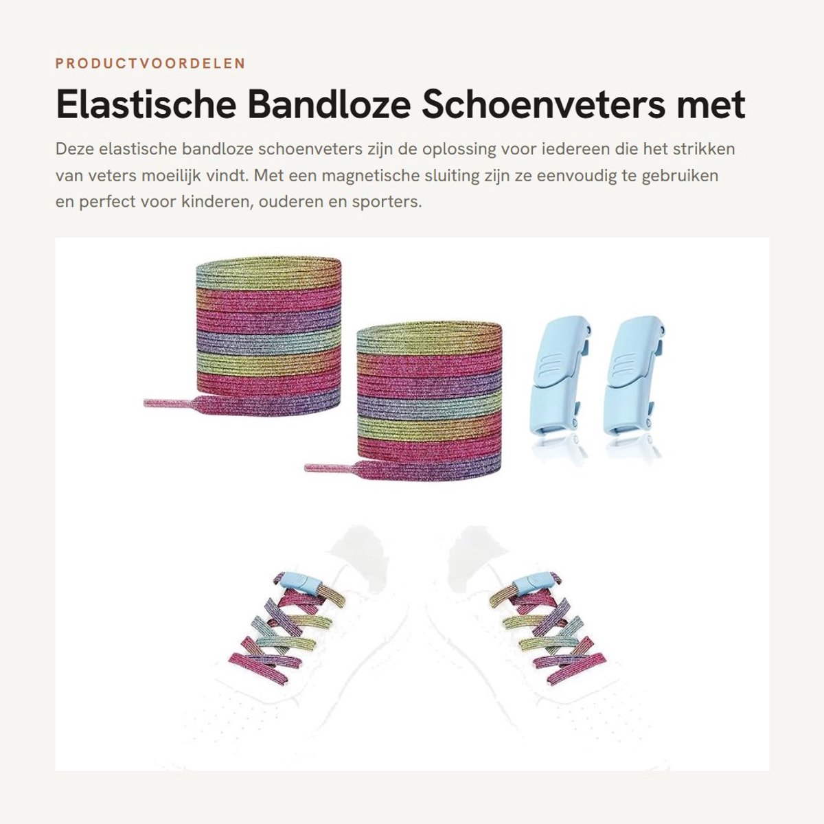 Dailygoods- Schoenveters Elastische Bandloze Veters - Magnetische Sluiting - Tijdbesparend - Voor Sneakers/Laarzen - Geschikt voor Kinderen en Ouderen