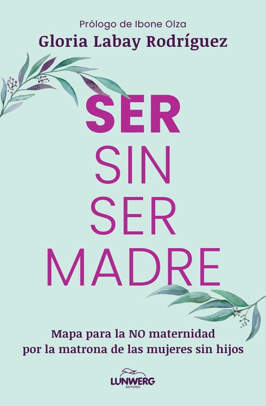 Testimonios de vida - Ser sin ser madre - cover