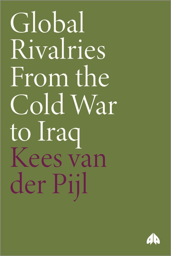 Global Rivalries From the Cold War to Iraq