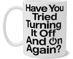 Mok met grappige tekst voor IT'er en nerd - Have You Tried Turning It Off And On Again? - Cadeau voor collega of systeembeheerder - Zwart wit - Front/back bedrukt