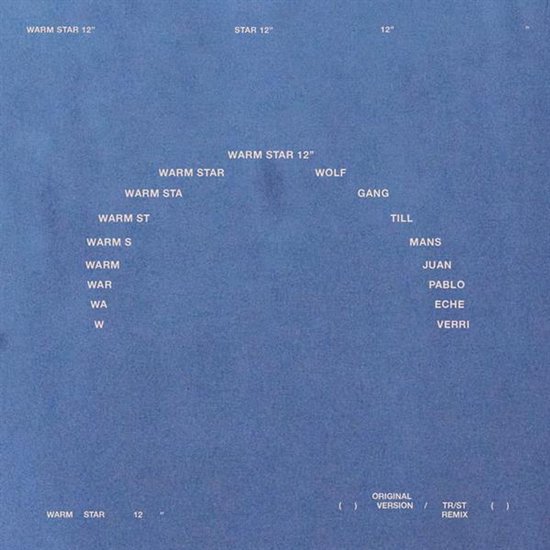 Pochette d'album sur fond bleu. Texte 'WARM STAR 12"' en arc, avec titres de pistes autour. En bas 'ORIGINAL VERSION / TR/ST REMIX'.