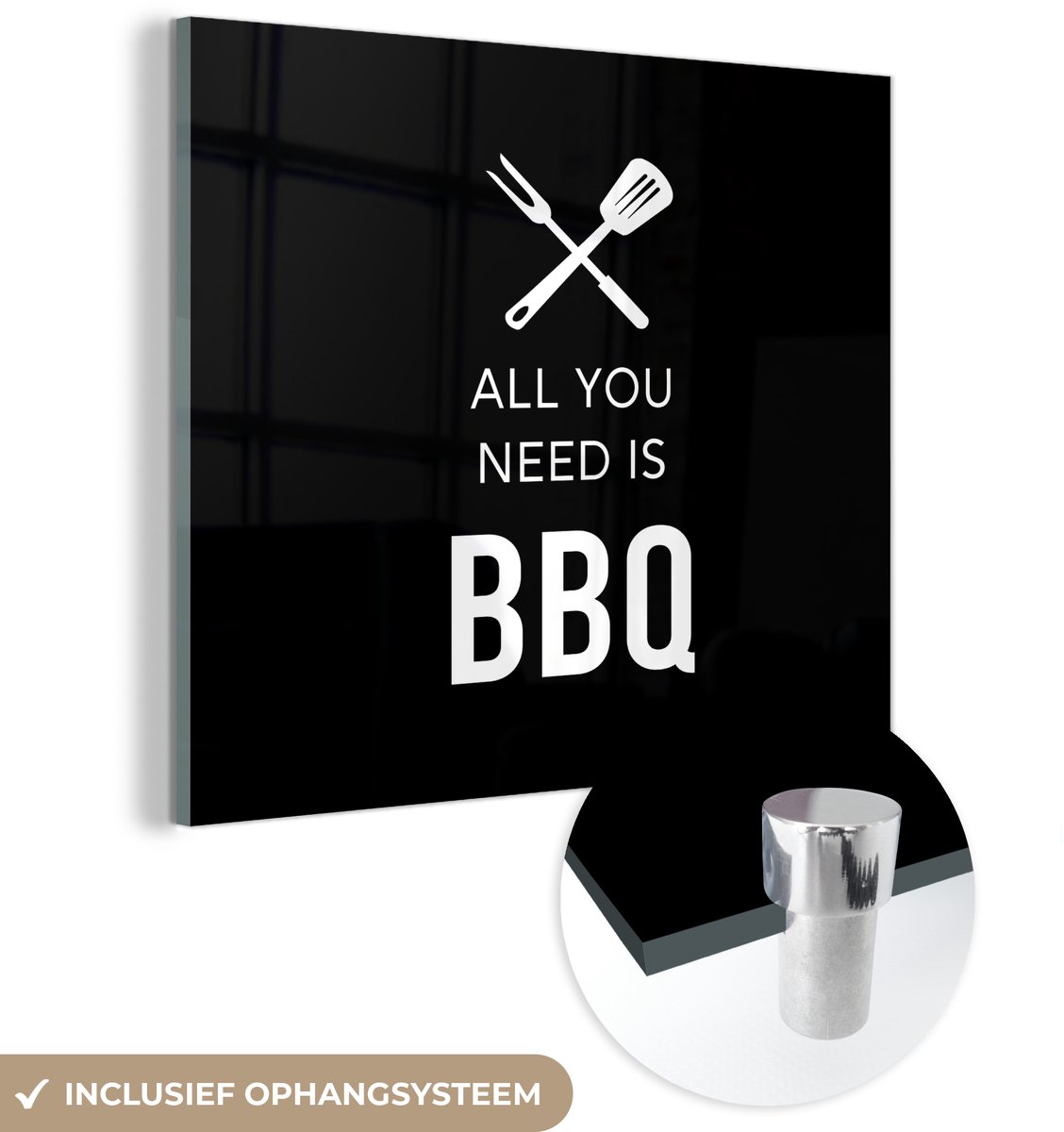 ® Glasschilderij 20x20 cm - Schilderij acrylglas - 'All you need is BBQ' - Spreuken - Quot
