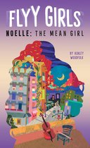Flyy Girls 3 - Noelle: The Mean Girl #3