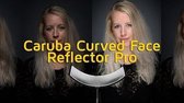Caruba Face Enhance Arc-Shaped Reflector 180cm x 65cm