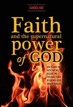 Faith and the Supernatural Power of God