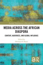 Routledge Transformations in Race and Media - Media Across the African Diaspora
